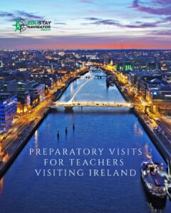 Preparatory Visitsfor Teachers visiting Ireland